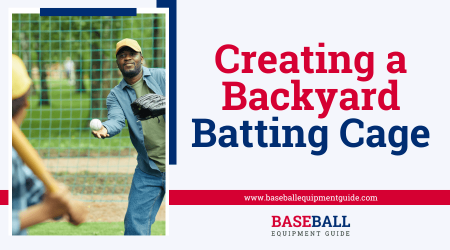 Creating a Backyard Batting Cage